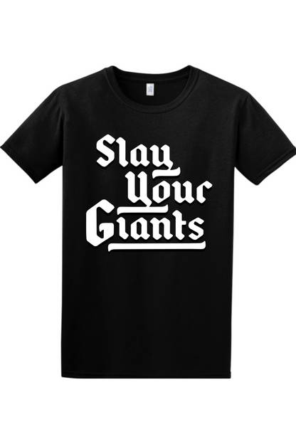 Slay Your Giants T-Shirt